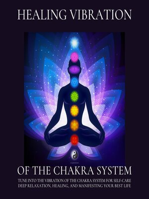 cover image of Healing Vibration of the Chakra System--All 9 Solfeggio Frequencies